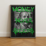 MONEY NEVER SLEEP