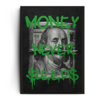 MONEY NEVER SLEEP